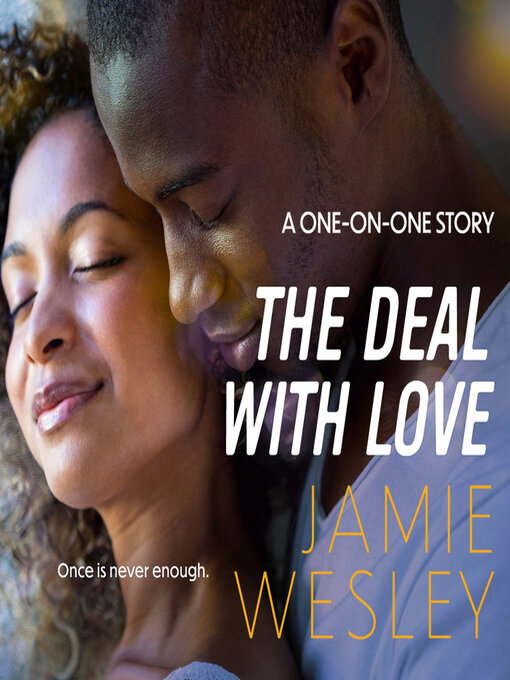 Title details for The Deal with Love by Jamie Wesley - Available